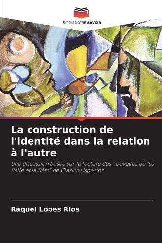La construction de l'identité dans la relation à l'autre