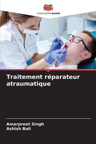 Traitement r�parateur atraumatique