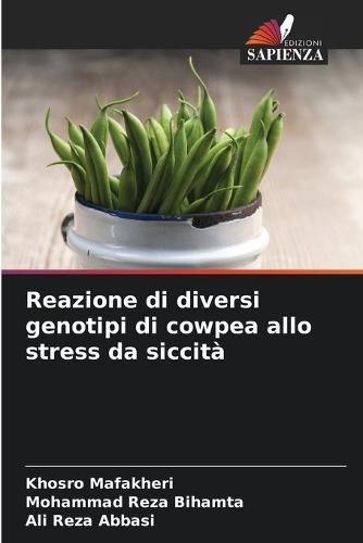 Reazione di diversi genotipi di cowpea allo stress da siccit�