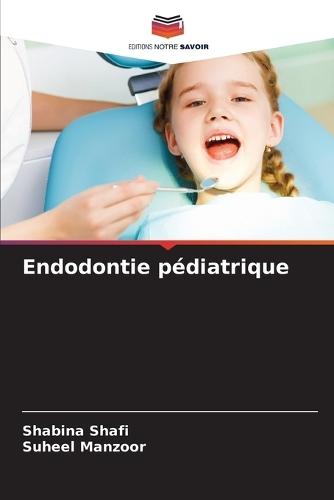 Endodontie p�diatrique
