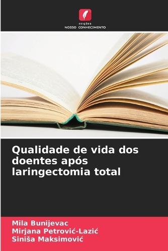 Qualidade de vida dos doentes após laringectomia total