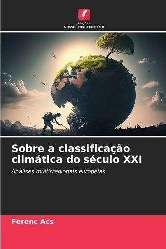 Sobre a classificação climática do século XXI