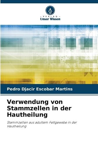 Verwendung von Stammzellen in der Hautheilung