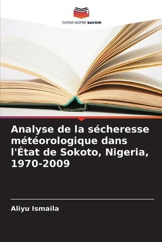 Analyse de la sécheresse météorologique dans l'État de Sokoto, Nigeria, 1970-2009