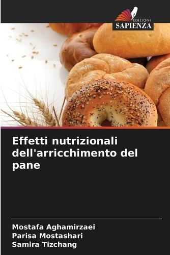 Effetti nutrizionali dell'arricchimento del pane