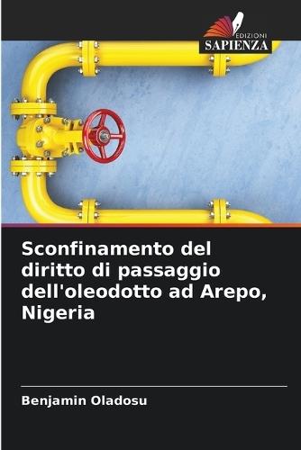 Sconfinamento del diritto di passaggio dell'oleodotto ad Arepo, Nigeria