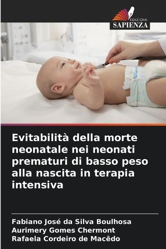 Evitabilità della morte neonatale nei neonati prematuri di basso peso alla nascita in terapia intensiva