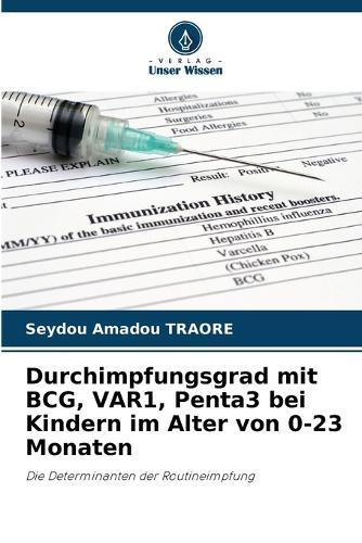 Durchimpfungsgrad mit BCG, VAR1, Penta3 bei Kindern im Alter von 0-23 Monaten