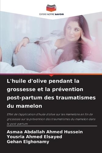 L'huile d'olive pendant la grossesse et la prévention post-partum des traumatismes du mamelon
