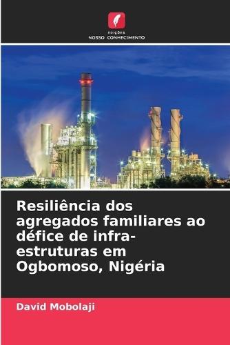 Resiliência dos agregados familiares ao défice de infra-estruturas em Ogbomoso, Nigéria