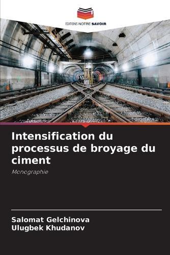 Intensification du processus de broyage du ciment