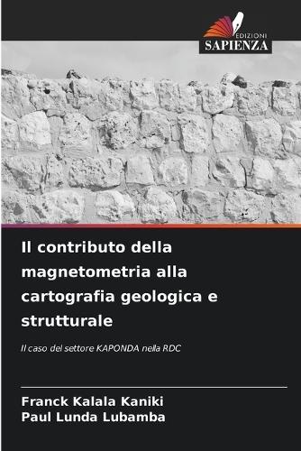Il contributo della magnetometria alla cartografia geologica e strutturale