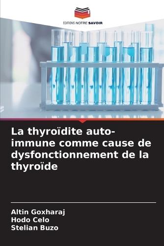 La thyroïdite auto-immune comme cause de dysfonctionnement de la thyroïde