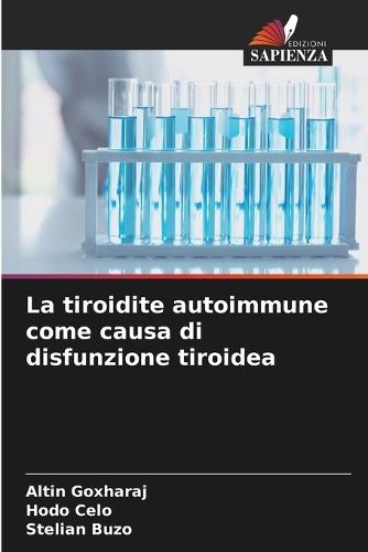 La tiroidite autoimmune come causa di disfunzione tiroidea