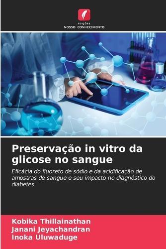 Preservação in vitro da glicose no sangue