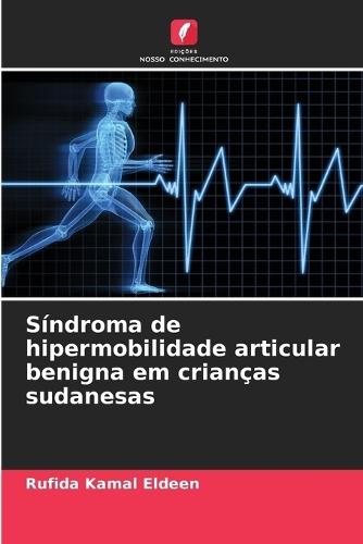 Síndroma de hipermobilidade articular benigna em crianças sudanesas