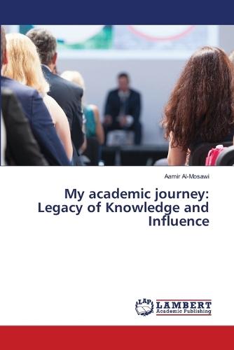 My academic journey: Legacy of Knowledge and Influence