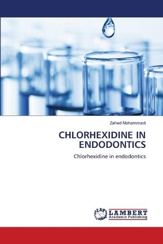 Chlorhexidine in Endodontics