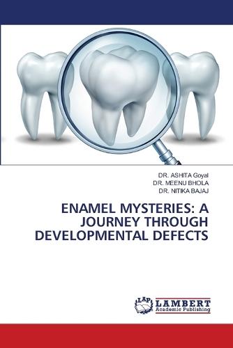 Enamel Mysteries: A Journey Through Developmental Defects