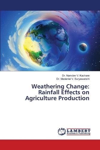 Weathering Change: Rainfall Effects on Agriculture Production