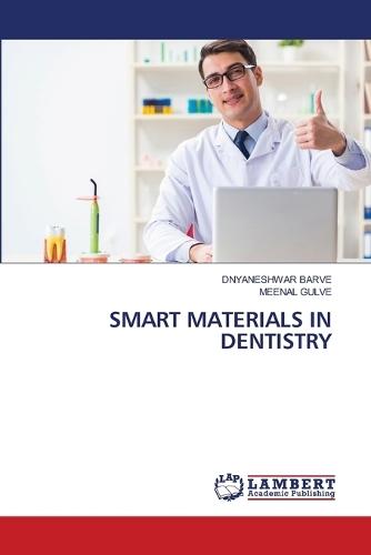 Smart Materials in Dentistry