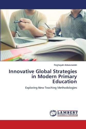 Innovative Global Strategies in Modern Primary Education