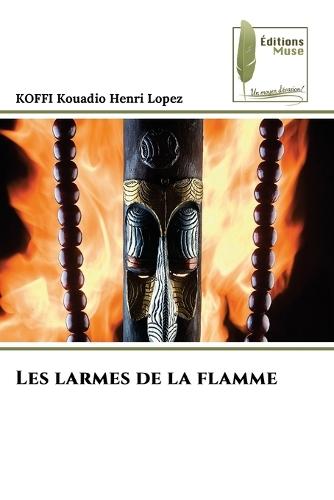 Les larmes de la flamme