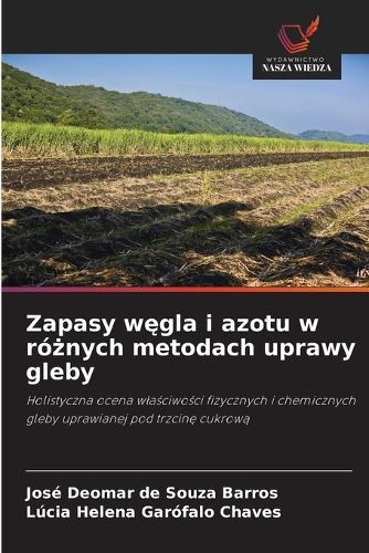 Zapasy węgla i azotu w różnych metodach uprawy gleby