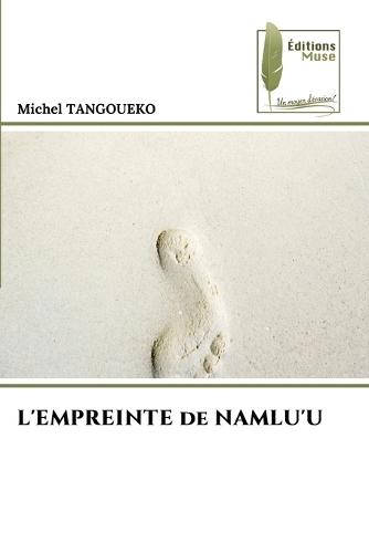 L'EMPREINTE de NAMLU'U
