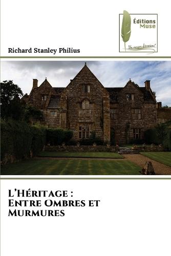 L'Héritage: Entre Ombres et Murmures