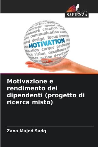 Motivazione e rendimento dei dipendenti (progetto di ricerca misto)