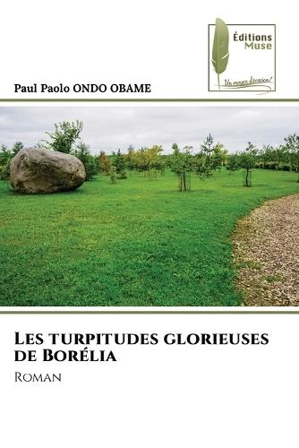 Les turpitudes glorieuses de Borélia