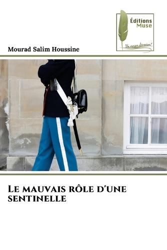 Le mauvais rôle d'une sentinelle