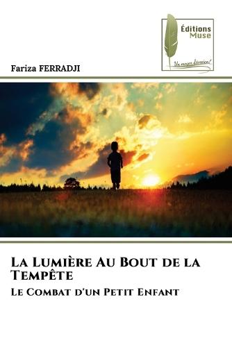 La Lumière Au Bout de la Tempête