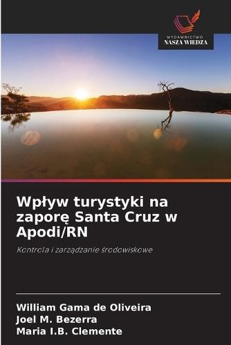 Wplyw turystyki na zaporę Santa Cruz w Apodi/RN