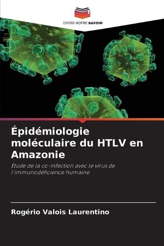 Épidémiologie moléculaire du HTLV en Amazonie