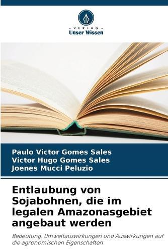 Entlaubung von Sojabohnen, die im legalen Amazonasgebiet angebaut werden