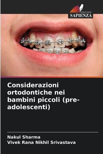 Considerazioni ortodontiche nei bambini piccoli (pre-adolescenti)
