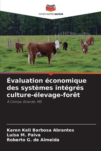 Évaluation économique des systèmes intégrés culture-élevage-forêt