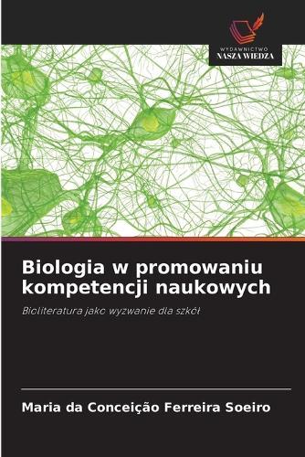 Biologia w promowaniu kompetencji naukowych