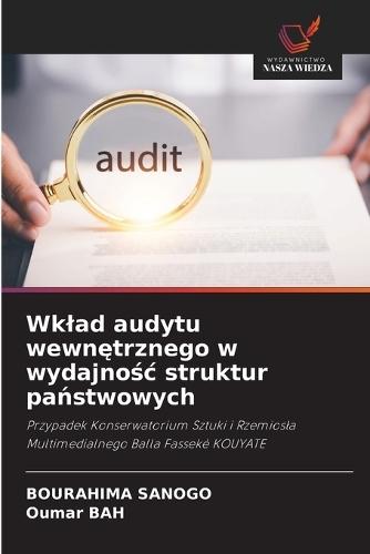 Wklad audytu wewnętrznego w wydajnośc struktur państwowych