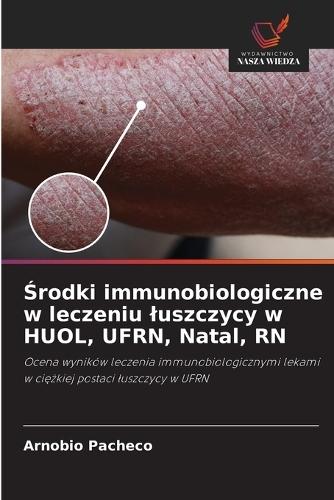 Środki immunobiologiczne w leczeniu luszczycy w HUOL, UFRN, Natal, RN