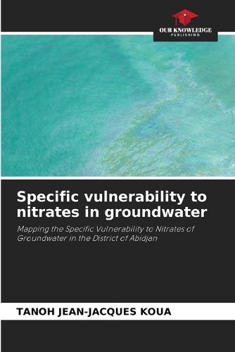 Specific vulnerability to nitrates in groundwater