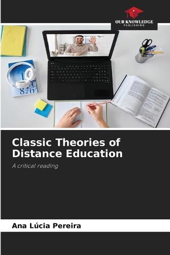 Classic Theories of Distance Education