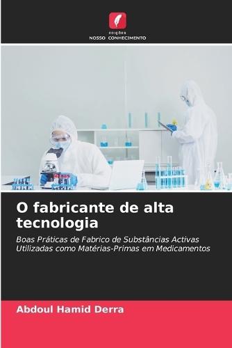 O fabricante de alta tecnologia