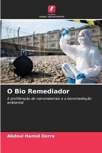 O Bio Remediador