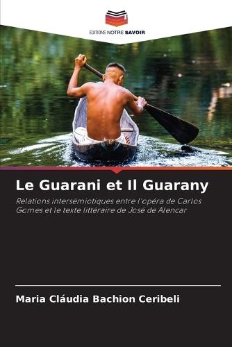Le Guarani et Il Guarany