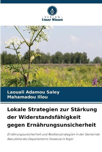 Lokale Strategien zur Stärkung der Widerstandsfähigkeit gegen Ernährungsunsicherheit