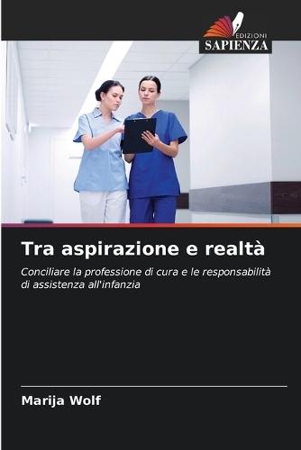 Tra aspirazione e realtà