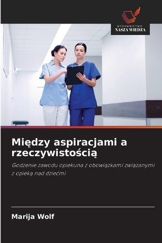 Między aspiracjami a rzeczywistością